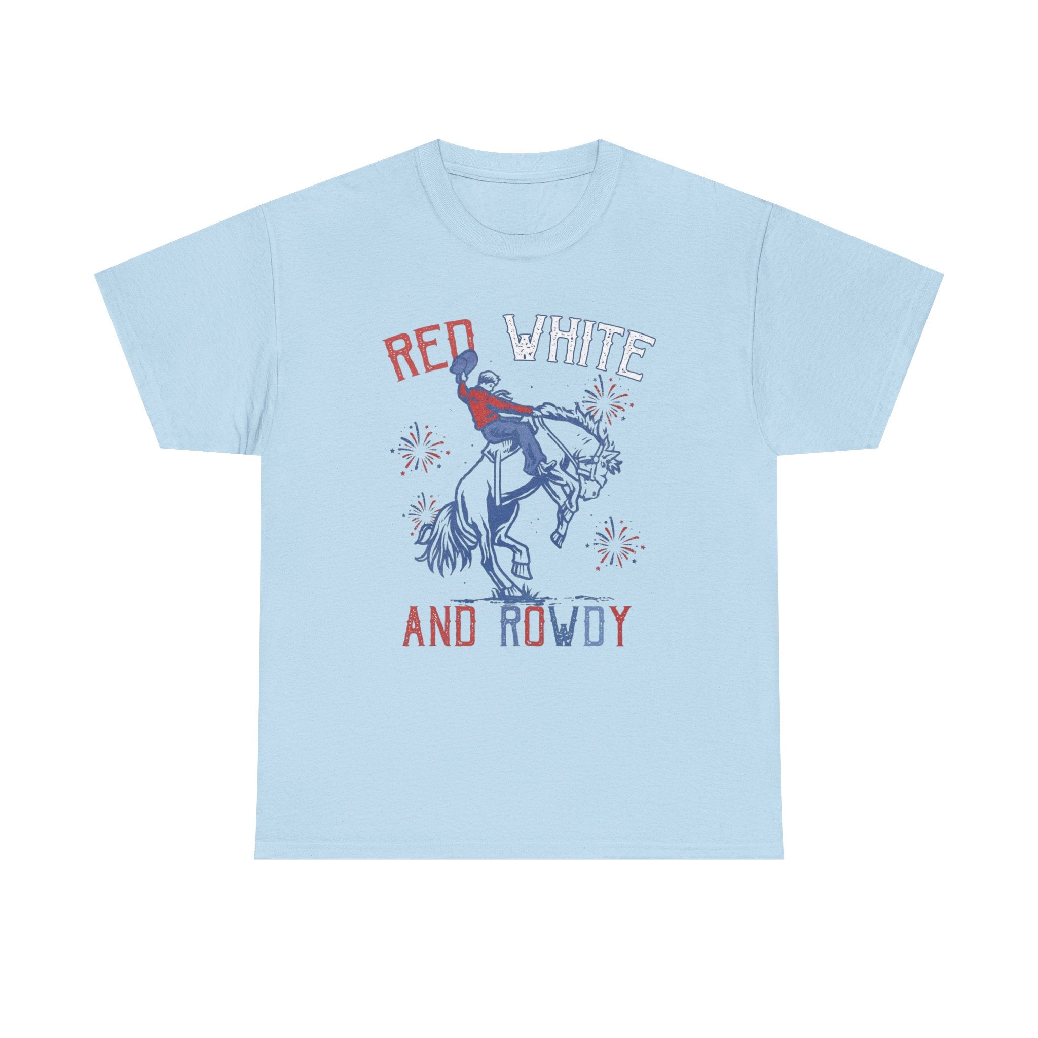 Red White and Rowdy Tshirt