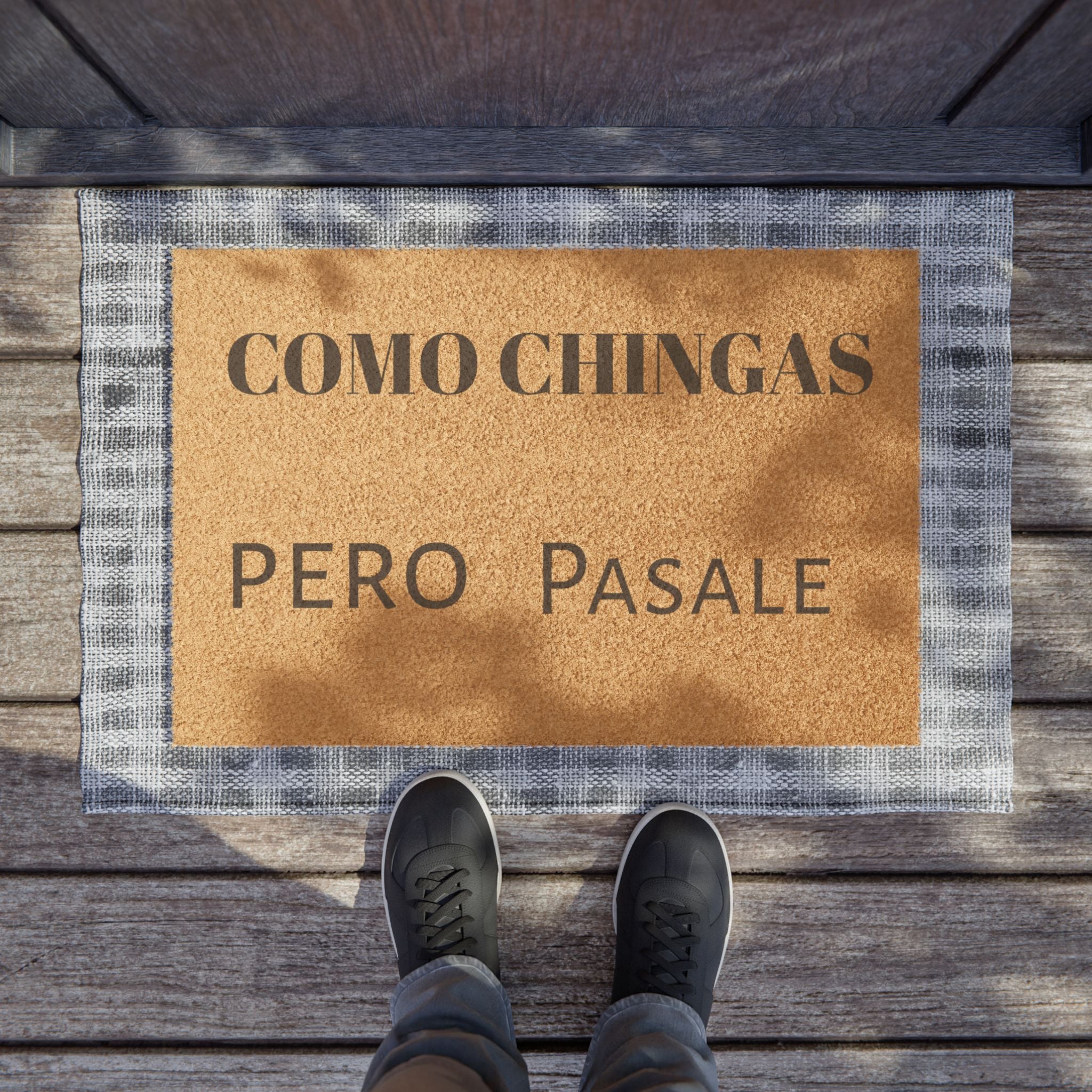 Doormat - “Como Chingas Pero Pásale” Funny Spanish Welcome Mat