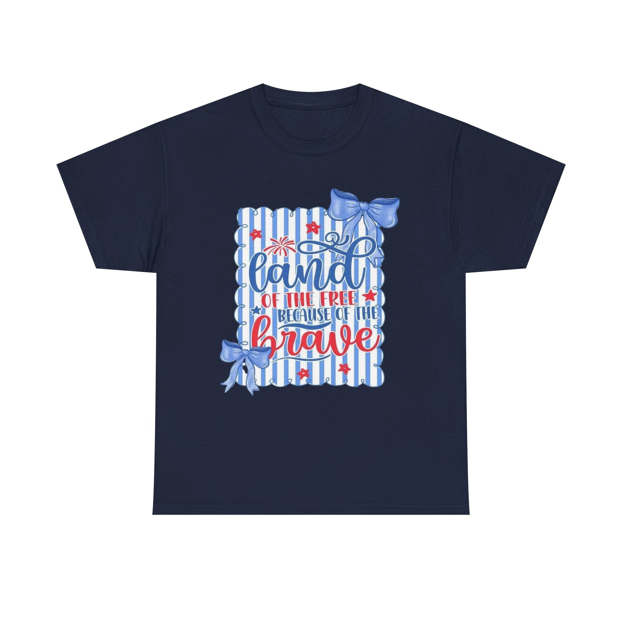 Land of the Free Because of the Brave TShirt