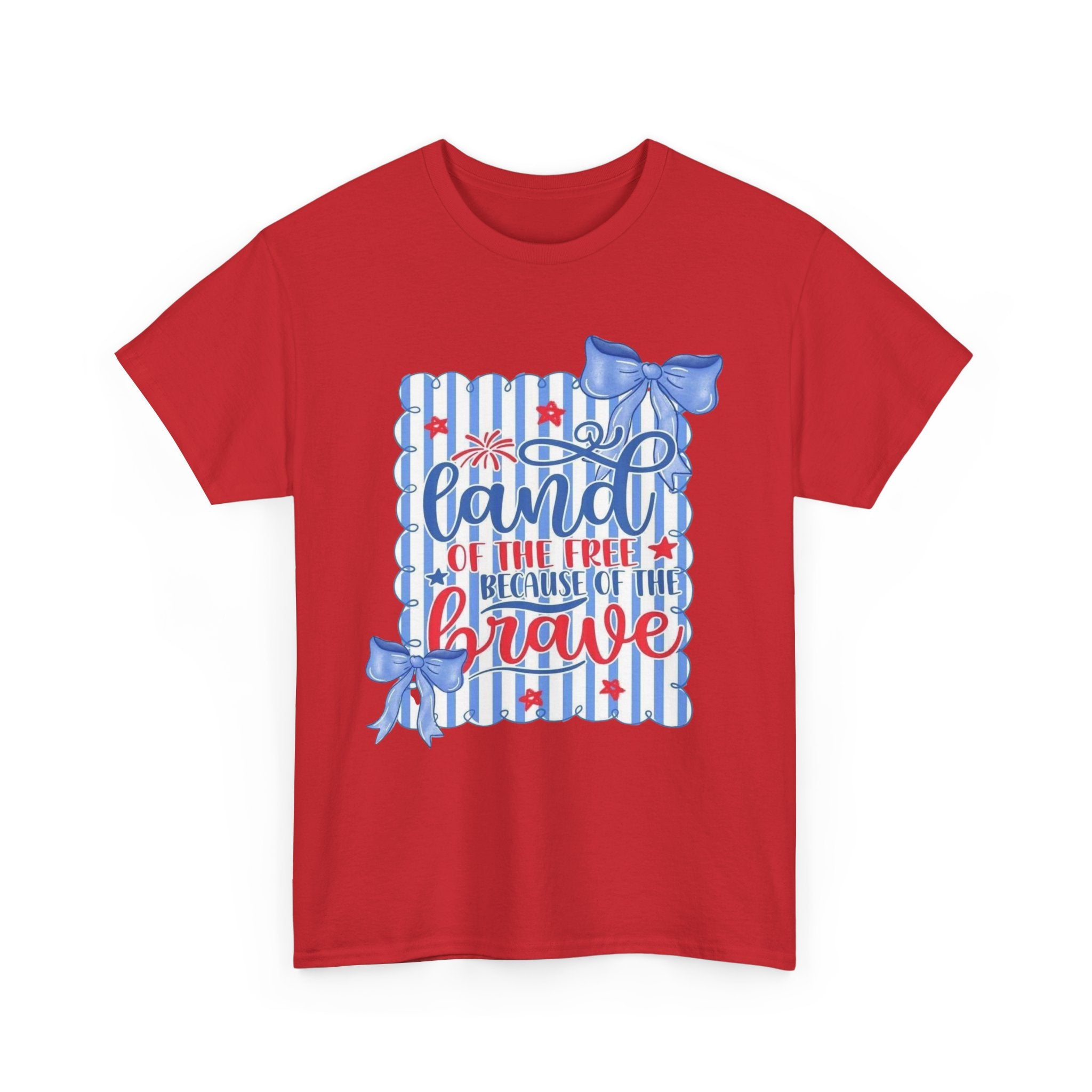 Land of the Free Because of the Brave TShirt