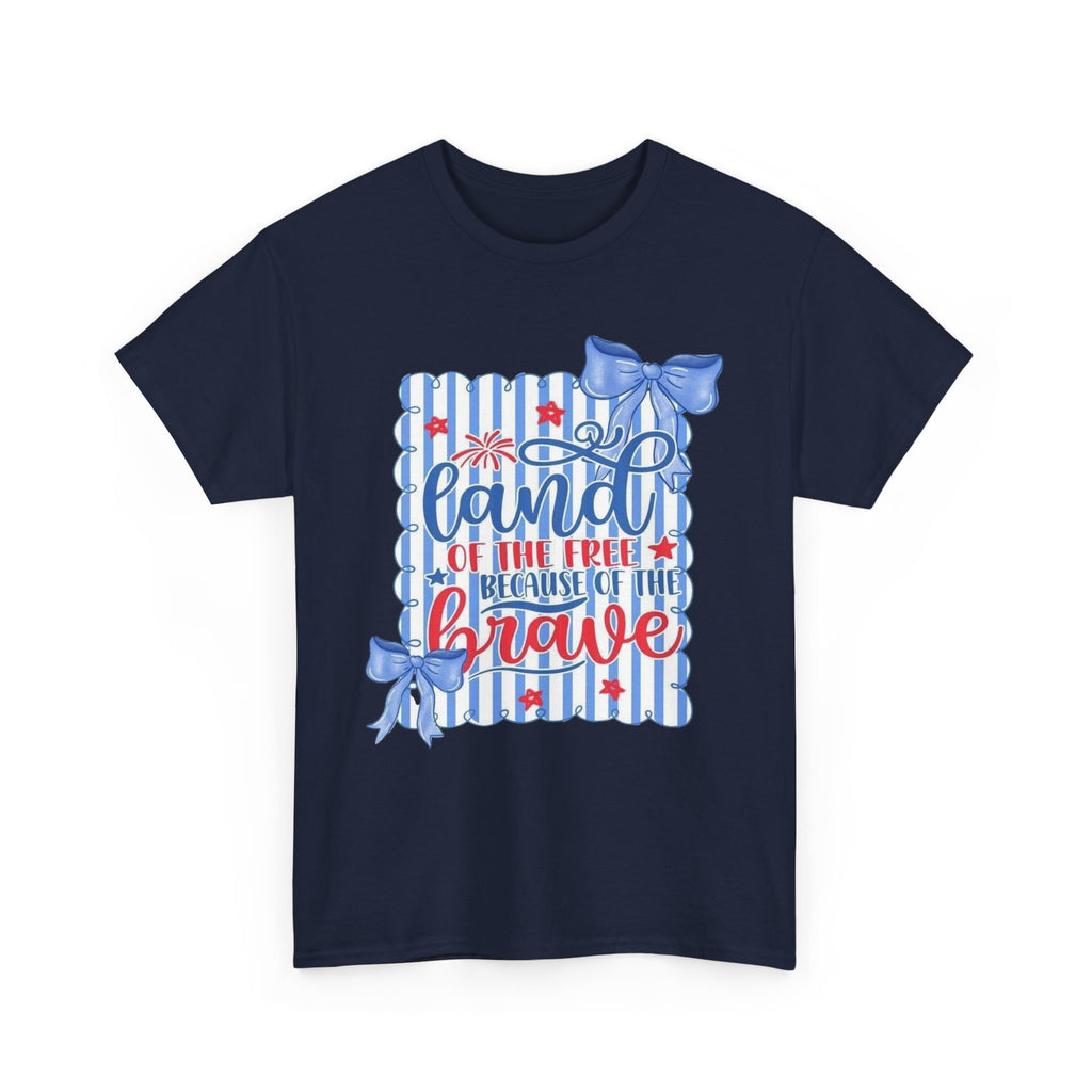 Land of the Free Because of the Brave TShirt