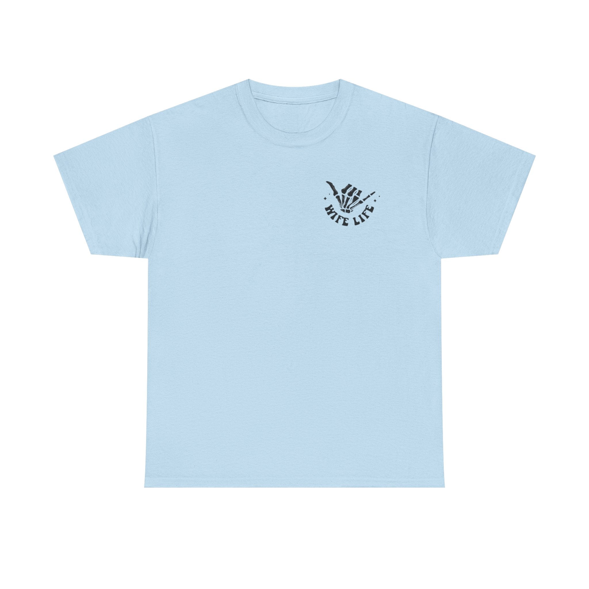 Wife Life Tshirt