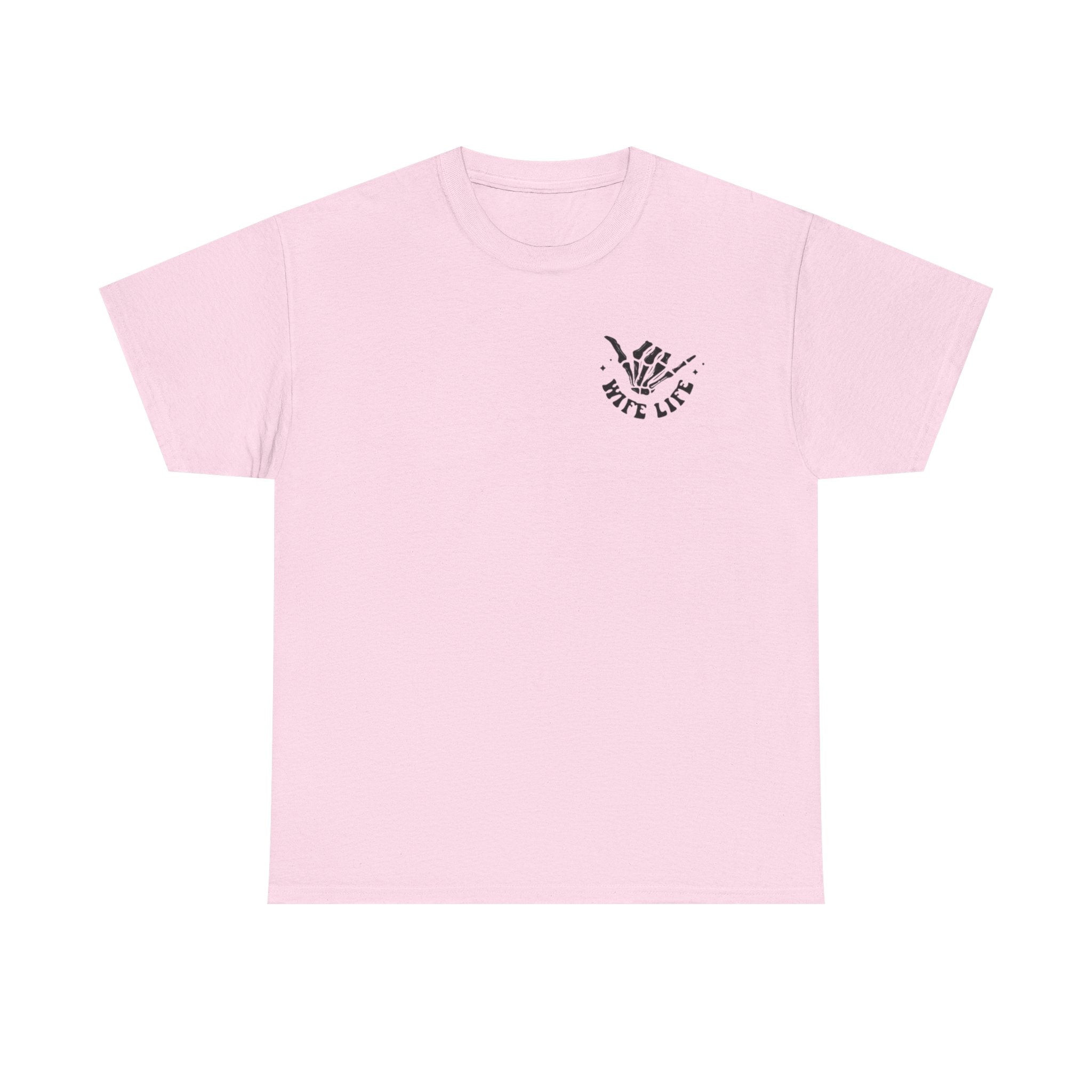 Wife Life Tshirt