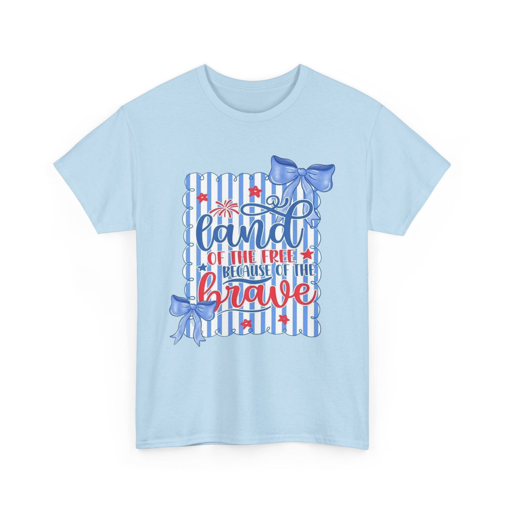 Land of the Free Because of the Brave TShirt