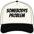 Somebody's Problem Two-Tone Baseball Cap