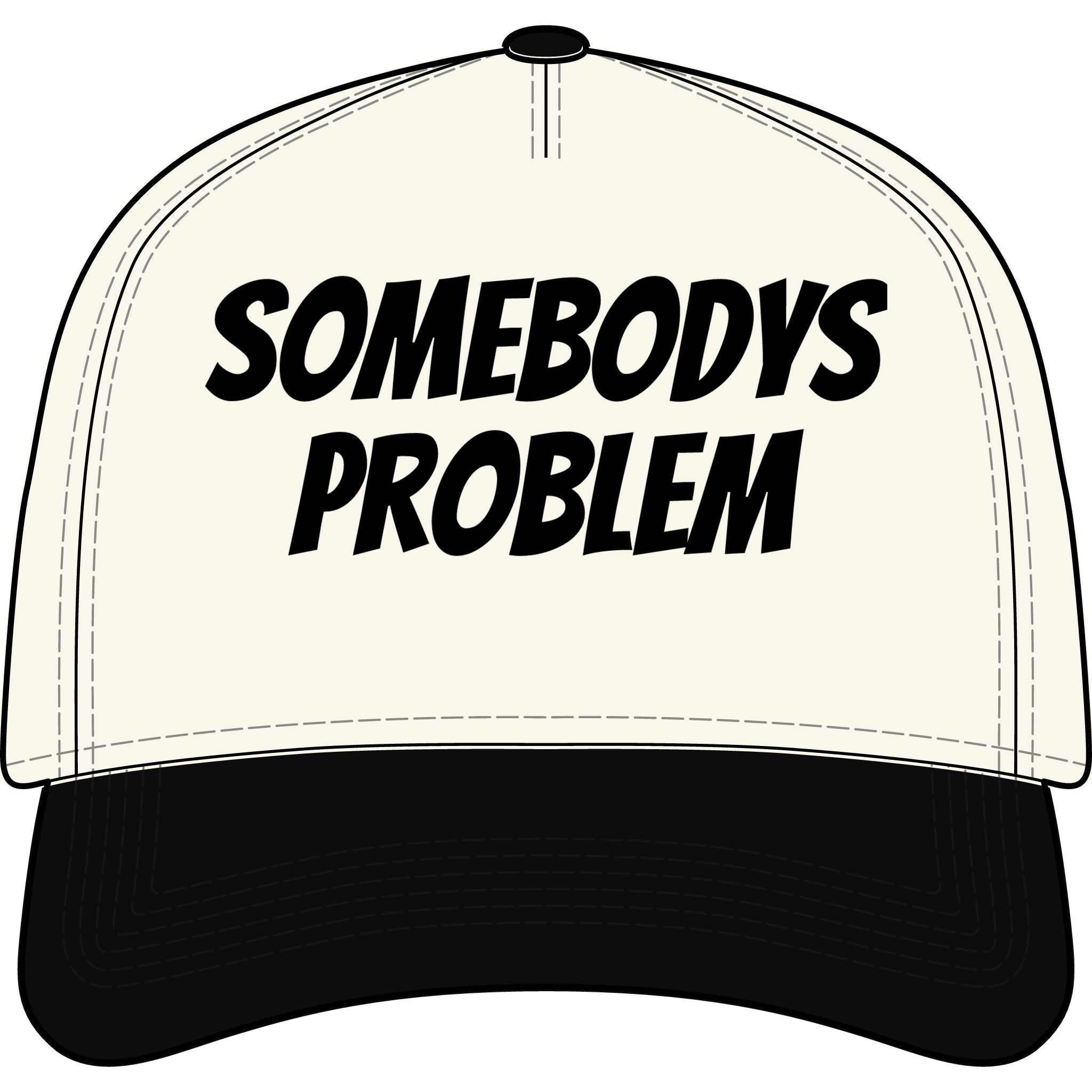 Somebody's Problem Two-Tone Baseball Cap