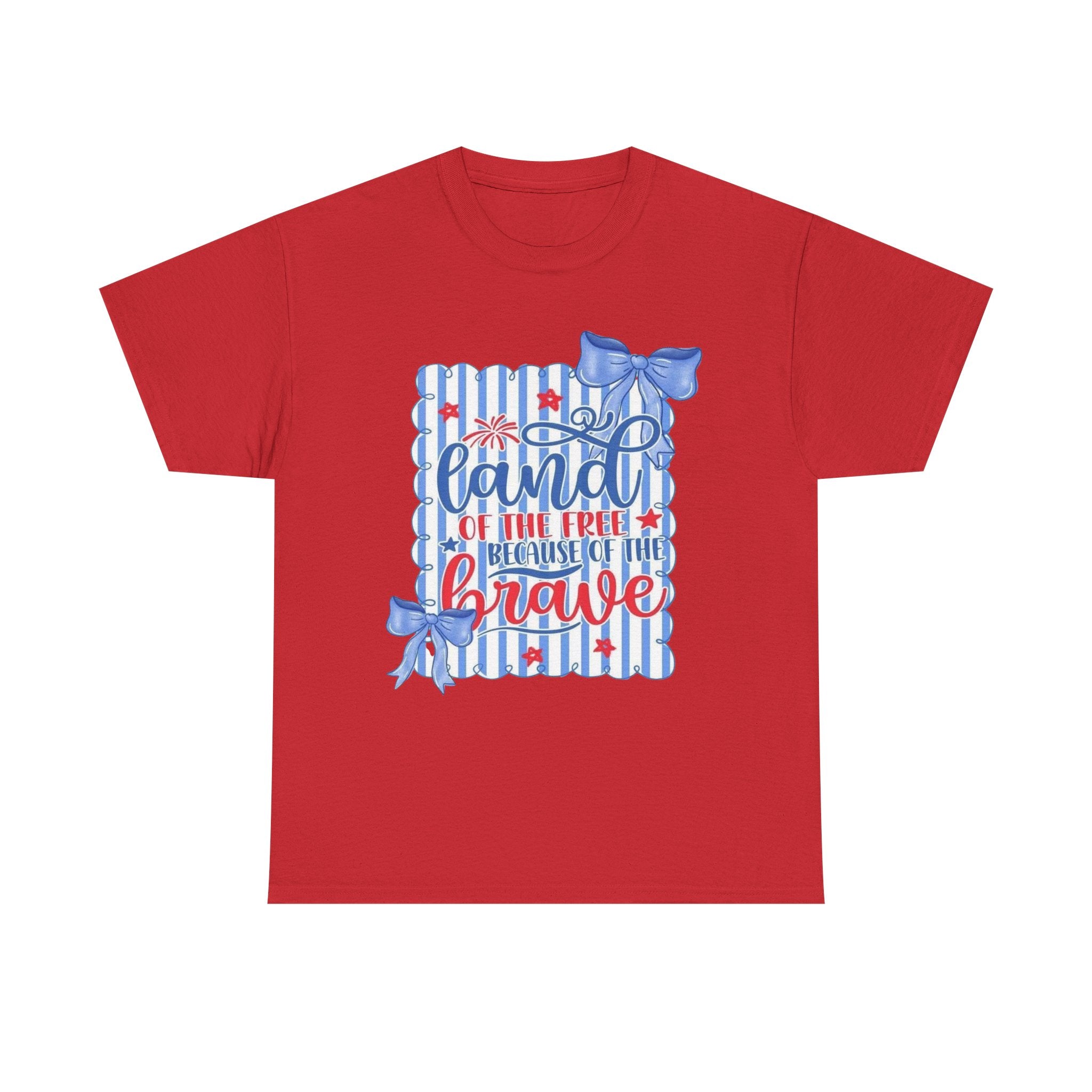 Land of the Free Because of the Brave TShirt