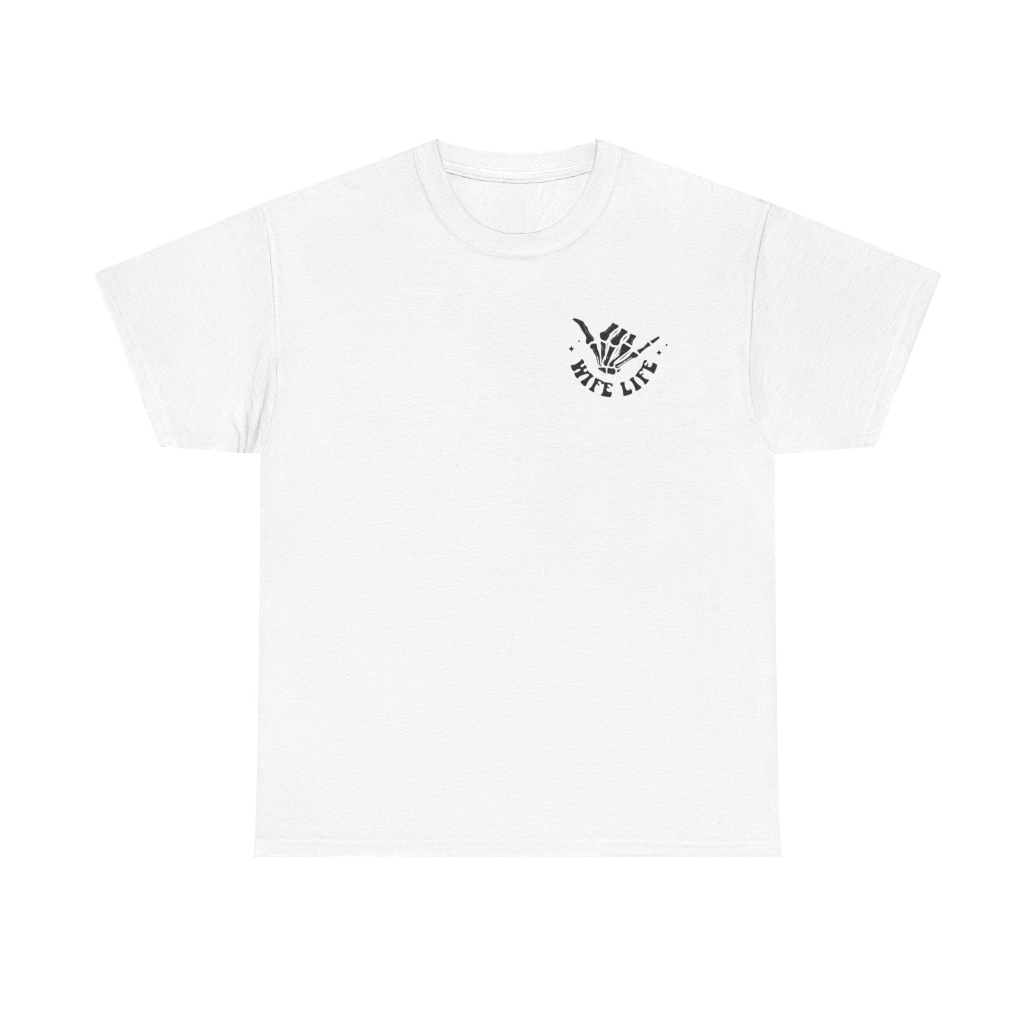 Wife Life Tshirt